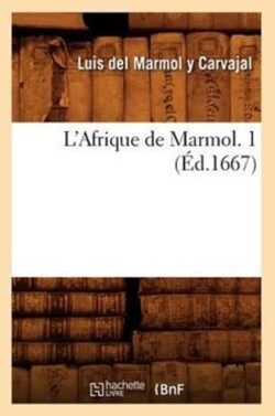 L'Afrique de Marmol. 1 (�d.1667)