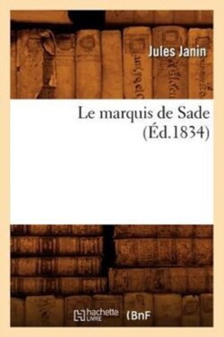 Le Marquis de Sade (Éd.1834)