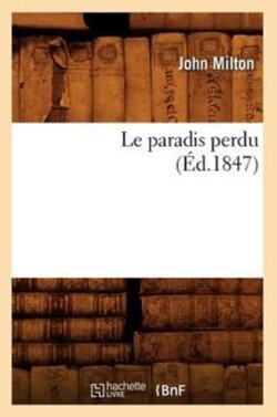 Le Paradis Perdu (�d.1847)