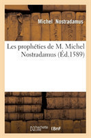 Les propheties de M. Michel Nostradamus, (Ed.1589)