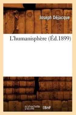L'Humanisph�re (�d.1899)