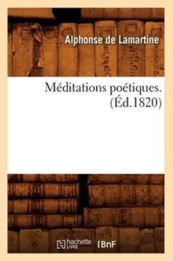 M�ditations Po�tiques . (�d.1820)