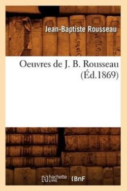 Oeuvres de J. B. Rousseau (Éd.1869)