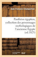 Panth�on �gyptien, Collection Des Personnages Mythologiques de l'Ancienne �gypte (Ed.1823)