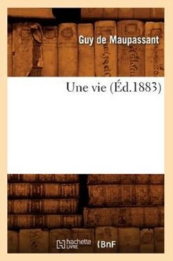 Une Vie (Ed.1883)