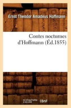 Contes Nocturnes d'Hoffmann (Éd.1855)