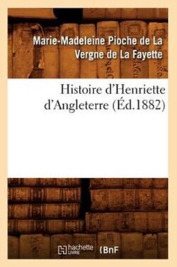 Histoire d'Henriette d'Angleterre (Éd.1882)