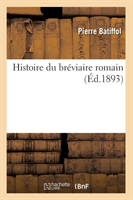 Histoire Du Bréviaire Romain (Éd.1893)