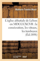 L'église abbatiale de Léhon en MDCCCXCVII