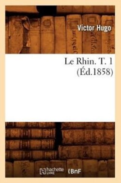 Rhin. T. 1 (�d.1858)