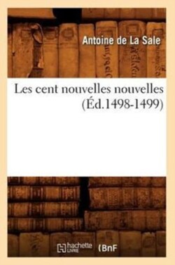 Les Cent Nouvelles Nouvelles (Éd.1498-1499)