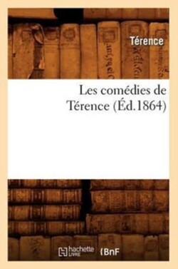 Les Com�dies de T�rence (�d.1864)