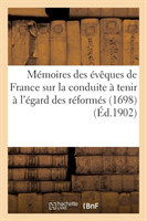 Mémoires Des Évêques de France Sur La Conduite À Tenir À l'Égard Des Réformés (1698)
