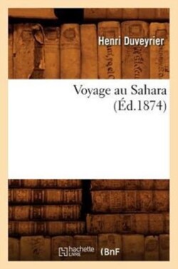 Voyage Au Sahara (Éd.1874)