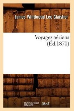 Voyages A�riens (�d.1870)