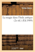 La Magie Dans l'Inde Antique (2e �d.)