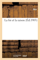 La Foi Et La Raison