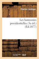 Les Harmonies Providentielles (3e �d.)