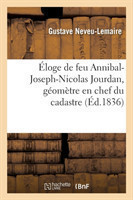 �loge de Feu Annibal-Joseph-Nicolas Jourdan, G�om�tre En Chef Du Cadastre de l'Aube