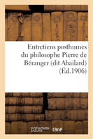 Entretiens Posthumes Du Philosophe Pierre de Béranger (Dit Abailard): Oeuvre Spiritualiste