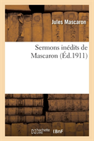 Sermons Inédits de Mascaron