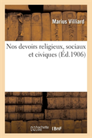 Nos Devoirs Religieux, Sociaux Et Civiques