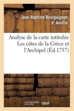 Analyse de la Carte Intitulée Les Côtes de la Grèce Et l'Archipel