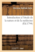 Introduction À l'Étude de la Nature Et de la Médecine