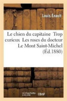 Chien Du Capitaine Trop Curieux Les Roses Du Docteur Le Mont Saint-Michel