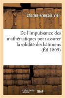 de l'Impuissance Des Mathématiques Pour Assurer La Solidité Des Bâtimens