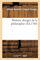 Histoire Abr�g�e de la Philosophie