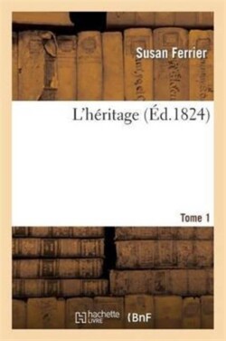L'Héritage. Tome 1
