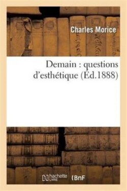 Demain: Questions d'Esthétique