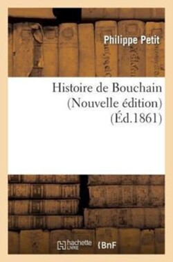 Histoire de Bouchain (Nouvelle �dition)