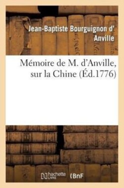 M�moire de M. d'Anville, Sur La Chine