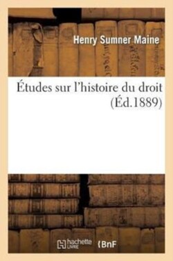 Études Sur l'Histoire Du Droit