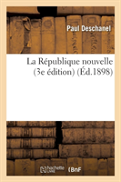 La République Nouvelle (3e Édition)