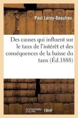 Des Causes Qui Influent Sur Le Taux de l'Intérêt Et Des Conséquences de la Baisse Du Taux