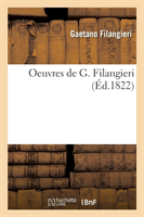 Oeuvres de G. Filangieri (Nouv. Éd.)