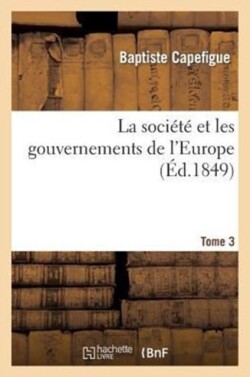 Société Et Les Gouvernements de l'Europe T3