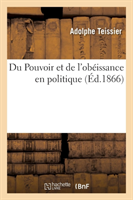 Du Pouvoir Et de l'Obéissance En Politique