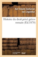 Histoire Du Droit Priv� Gr�co-Romain