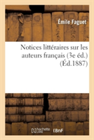 Notices Litt�raires Sur Les Auteurs Fran�ais