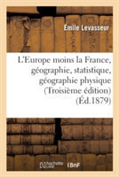 L'Europe Moins La France, Géographie Et Statistique: La Géographie Physique, Les Révolutions
