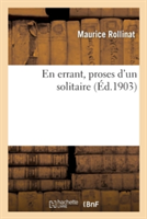 En Errant, Proses d'Un Solitaire