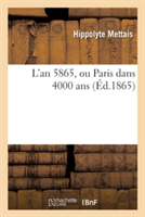 L'An 5865, Ou Paris Dans 4000 ANS