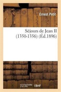 Séjours de Jean II 1350-1356