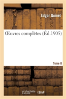 Oeuvres Complètes Tome 8