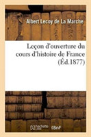 Leçon d'Ouverture Du Cours d'Histoire de France