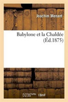 Babylone Et La Chaldée